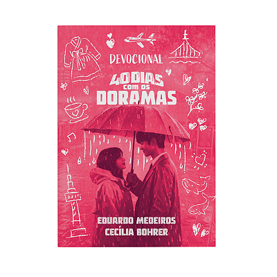 40 Dias com Doramas - Devocional