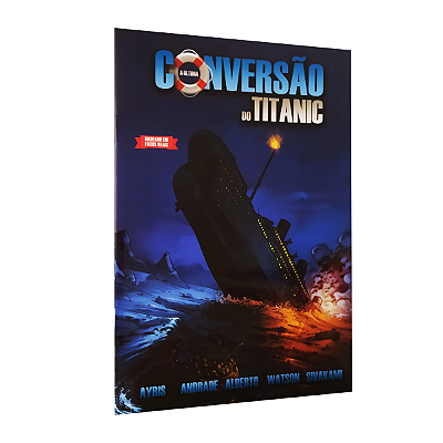 A Última Conversão do Titanic - História em Quadrinhos - Baseado em Fatos Reais