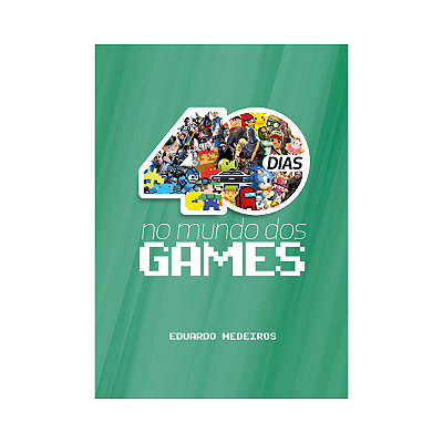 40 Dias no Mundo dos Games - Devocional