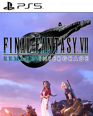 FINAL FANTASY VII REMAKE INTERGRADE PS5 Midia Digital