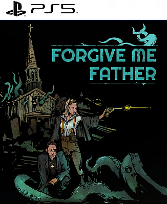 Forgive Me Father PS5 Mídia Digital