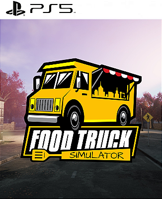 Food Truck Simulator PS5 Mídia Digital