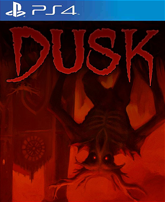 DUSK PS4 Mídia Digital