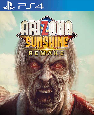 Arizona Sunshine Remake PS4 Midia Digital