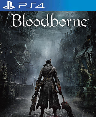 Bloodborne PS4 Mídia Digital
