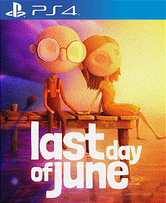 Last Day of June PS4 Midia Digital