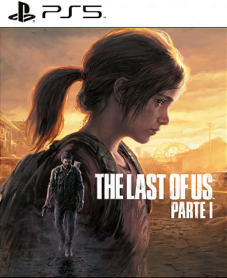 The Last of Us Parte I PS5 Midia Digital