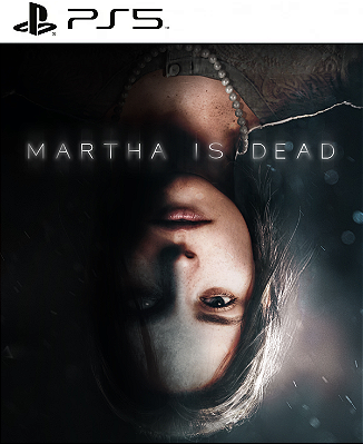 Martha Is Dead PS5 Midia Digital