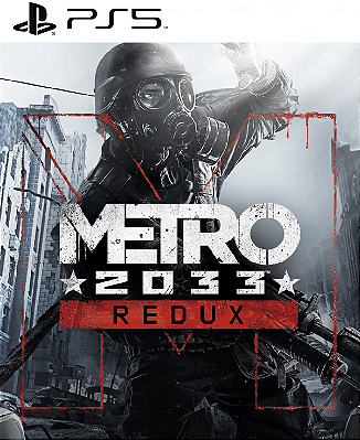 Metro 2033 Redux PS5 Midia Digital
