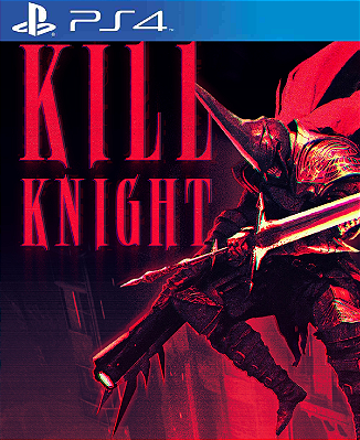 KILL KNIGHT PS4 Midia DIgital