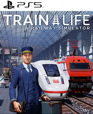 Train Life: A Railway Simulator PS5 Midia Digital