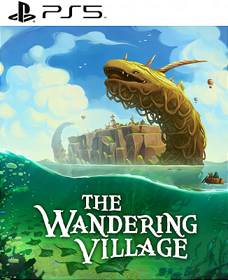 The Wandering Village PS5 Mídia Digital