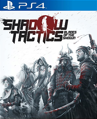 Shadow Tactics: Blades of the Shogun PS4 Mídia Digital