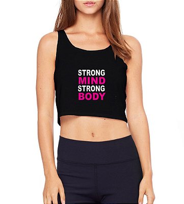 Top Cropped Fitness Strong Mind Strong Body Preto Cavado