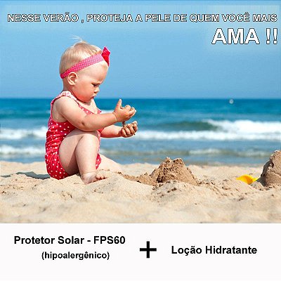 Kit - Protetor solar FPS 60 e loção hidratante Bebe