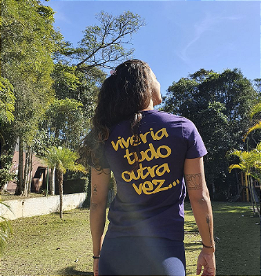 Camiseta Aruanã Frases - Viveria Tudo Outra Vez (Colecão Antiga)