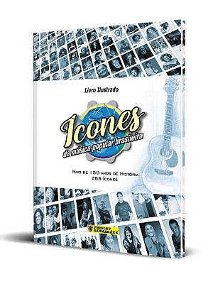 Livro Ilustrado Ícones Da Música Popular Brasileira