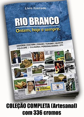 Rio Branco - Álbum Artesanal - Coleção Completa