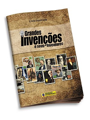 Grandes Inventores e Suas Invenções