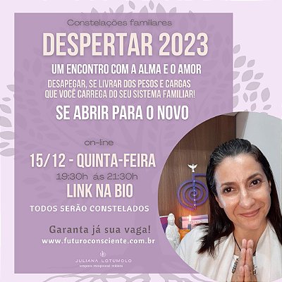 DESPERTAR 2023 - "CONSTELAÇÕES FAMILIARES ONLINE"