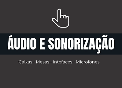 Áudio e Sonorização