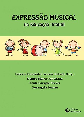 Expressão musical: na Educação Infantil