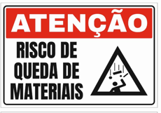 Placa Atenção Risco de queda de Materiais