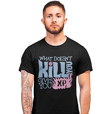 Camiseta D&D – What Doesn’t Kill You, Gives You XP