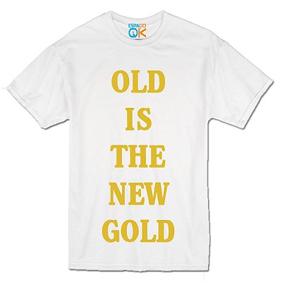 Camiseta Adulto Old Is The New Gold