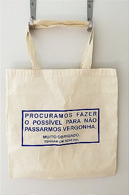 Ecobag Procuramos Fazer o Possível Para Não Passarmos Vergonha