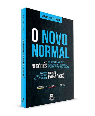 O novo nomal - nos negócios e para você