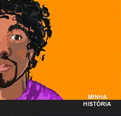 MINHA HISTÓRIA 