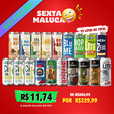Sexta Maluca – Low Cost High Flavor – 19 Latas