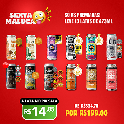 Sexta Maluca Cervejas Premiadas – 13 Latas