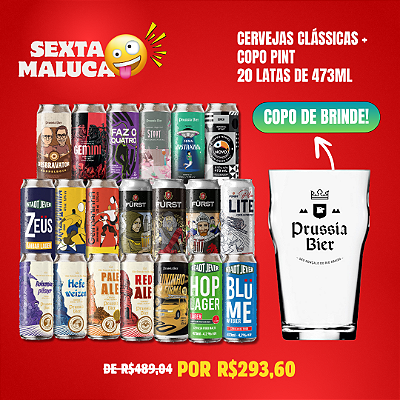 Sexta Maluca – Cervejas Clássicas – 20 latas + Copo Pint