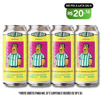 A gente conversa amanhã (Triple IPA) - 4 Latas