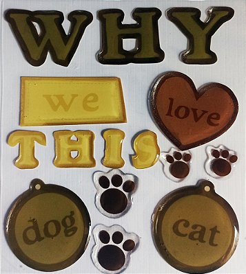 Adesivo Pets Why We Love