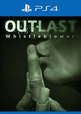 Outlast + Whistleblower - PS4