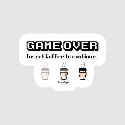 Sticker Game Over Coffee