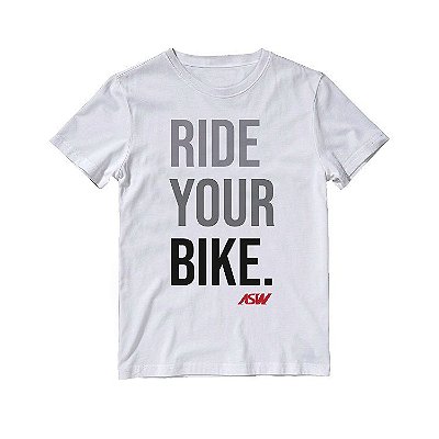 Camiseta ASW Ride Your Bike - Branco