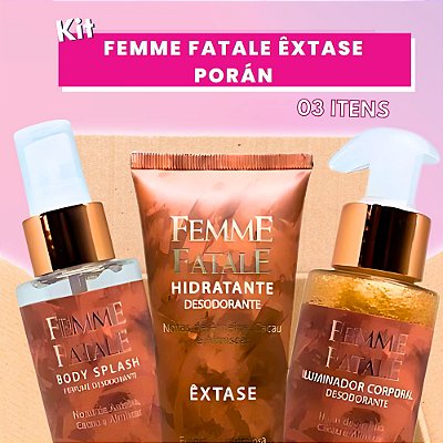 Kit Femme Fatale Êxtase Porán - 03 Itens