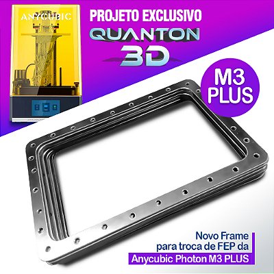 Moldura / Frame para troca de FEP Anycubic Photon M3 PLUS
