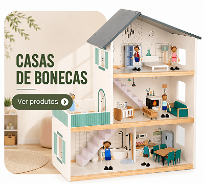 CASAS DE BONECAS - EDUCATIVOS BRINQUEDOS