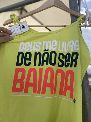 Deus me livre não ser Baiana amarela