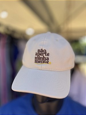 Boné Dad Hat Não Aperte Minha Mente