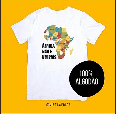 Camiseta Branca África não é um país