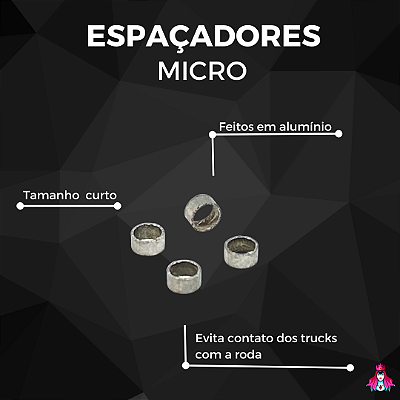 Kit de Espaçadores para Trucks da *Custom* tamanho ''Micro'' (Mais curtos)(4 Unidades)