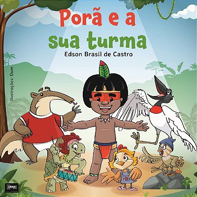 Porã e a turminha do T