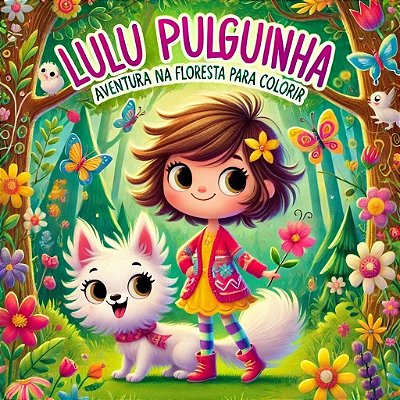 Lulu Pulguinha - Aventura na floresta para colorir