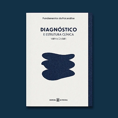 Diagnóstico e Estrutura Clínica | Valéria Codato